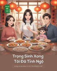 Trọng Sinh Xong Tôi Đã Tỉnh Ngộ