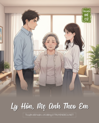 Ly Hôn, Mẹ Anh Theo Em