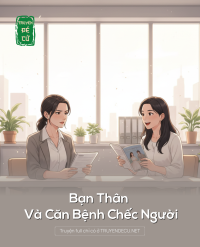 Bạn Thân Và Căn Bệnh Chếc Người
