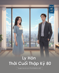 Ly Hôn Thời Cuối Thập Kỷ 80