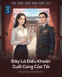 Đây Là Điều Khoản Cuối Cùng Của Tôi