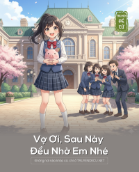 Vợ Ơi, Sau Này Đều Nhờ Em Nhé