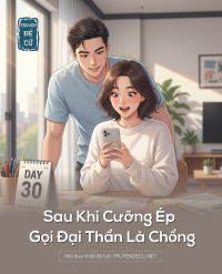Sau Khi Cưỡng Ép Gọi Đại Thần Là Chồng
