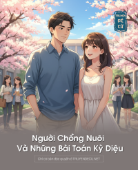 Người Chồng Nuôi Và Những Bài Toán Kỳ Diệu