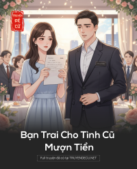 Bạn Trai Cho Tình Cũ Mượn Tiền