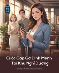 Cuộc Gặp Gỡ Định Mệnh Tại Khu Nghỉ Dưỡng