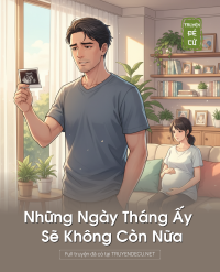 Những Ngay Tháng Ấy Sẽ Không Còn Nữa