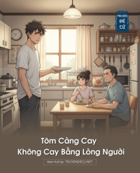 Tôm Càng Cay Không Cay Bằng Lòng Người