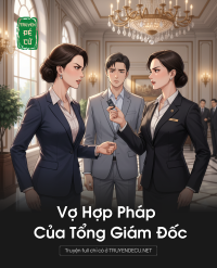 Vợ Hợp Pháp Của Tổng Giám Đốc
