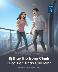 Bị Thay Thế Trong Chính Cuộc Hôn Nhân Của Mình