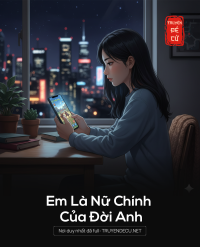 Em Là Nữ Chính Của Đời Anh