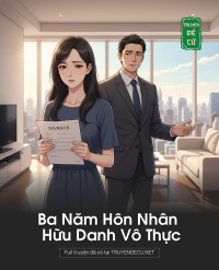 Ba Năm Hôn Nhân Hữu Danh Vô Thực