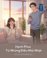 Hạnh Phúc Từ Những Điều Nhỏ Nhặt