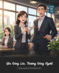 Yêu Đúng Lúc, Thương Đúng Người