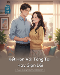 Kết Hôn Với Tổng Tài Hay Giận Dỗi
