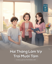 Hai Tháng Làm Vợ Trai Mười Tám