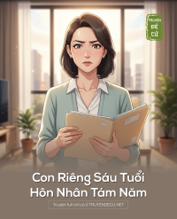 Con Riêng Sáu Tuổi, Hôn Nhân Tám Năm