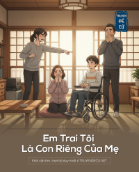 Em Trai Tôi Là Con Riêng Của Mẹ