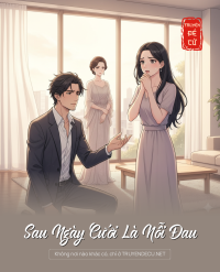 Sau Ngày Cưới Là Nỗi Đau