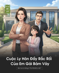 Cuộc Ly Hôn Đầy Rắc Rối Của Em Gái Bám Váy