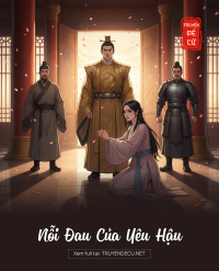 Nỗi Đau Của Yêu Hậu