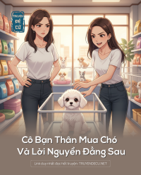 Cô Bạn Thân Mua Chó Và Lời Nguyền Đằng Sau