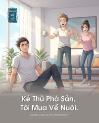 Kẻ Thù Phá Sản, Tôi Mua Về Nuôi.
