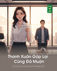 Thanh Xuân Gặp Lại Cũng Đã Muộn
