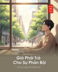 Giá Phải Trả Cho Sự Phản Bội