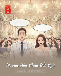 Drama Hôn Nhân Bất Ngờ