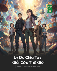 Lý Do Chia Tay: Giải Cứu Thế Giới