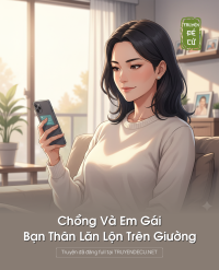 Chồng Và Em Gái Bạn Thân Lăn Lộn Trên Giường