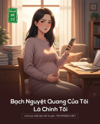Bạch Nguyệt Quang Của Tôi Là Chính Tôi
