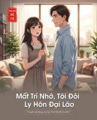 Mất Trí Nhớ, Tôi Đòi Ly Hôn Đại Lão