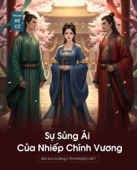 Sự Sủng Ái Của Nhiếp Chính Vương