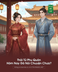 Thái Tử Phu Quân Hôm Nay Đã Nói Chuyện Chưa?