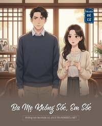 Ba Mẹ Không Sốc, Em Sốc