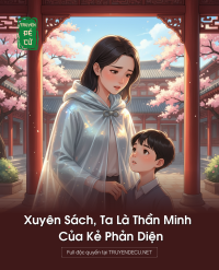 Xuyên Sách, Ta Là Thần Minh Của Kẻ Phản Diện