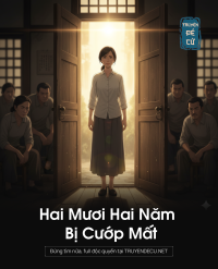 Hai Mươi Hai Năm Bị Cướp Mất