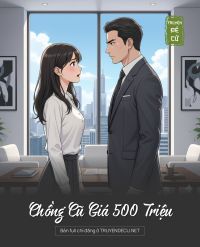 Chồng Cũ Giá 500 Triệu