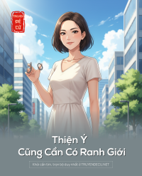 Thiện Ý Cũng Cần Có Ranh Giới