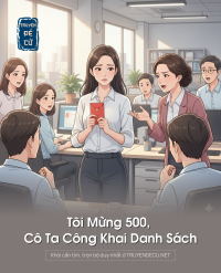 Tôi Mừng 500, Cô Ta Công Khai Danh Sách