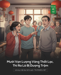 Mười Vạn Lượng Vàng Thất Lạc, Thì Ra Là Bị Dượng Trộm