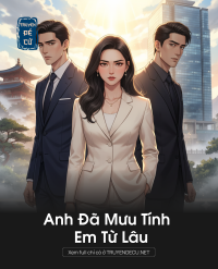 Anh Đã Mưu Tính Em Từ Lâu