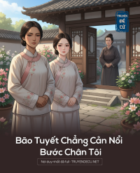 Bão Tuyết Chẳng Cản Nổi Bước Chân Tôi