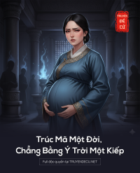 Trúc Mã Một Đời, Chẳng Bằng Ý Trời Một Kiếp