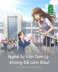 Nghề Tư Vấn Tâm Lý Không Dễ Làm Đâu!