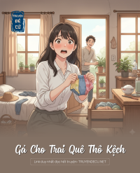 Gả Cho Trai Quê Thô Kệch