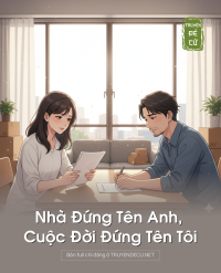 Nhà Đứng Tên Anh, Cuộc Đời Đứng Tên Tôi