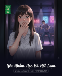 Yêu Nhầm Học Bá Nổi Loạn